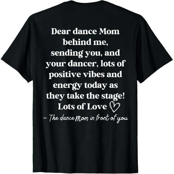 Funny Retro Dear Dance Mom Behind Me Sending You (On Back) T-Shirt Unisex S-5XL Hot Trending Shirt, Vintage Birthday Gift