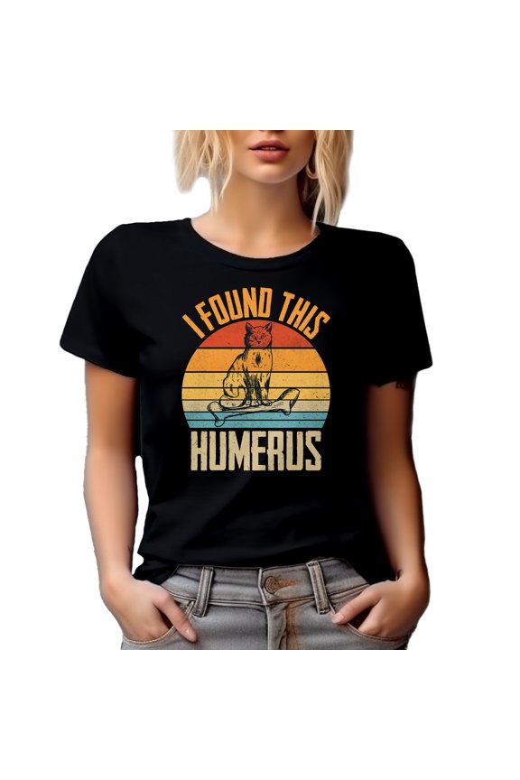 Funny Retro I Found This Humerus Quote with a Cat and a Bone, Black T-Shirt, Small