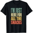 thumbnail image 1 of Funny Retro I'm Just Here For All The Snacks Food Cook Humor T-Shirt, 1 of 4