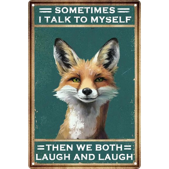 Funny Retro Metal Tin Sign Fox Sometimes I Talk To Myself Bathroom Decor Poster Wall Art Vintage For Man Cave For Living Room Wall Home Decor 8x12 In