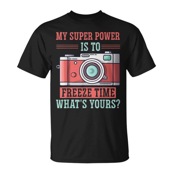 Funny Retro Photography Lover I Freeze Time Men Women Tshirt Graphic Print Unisex