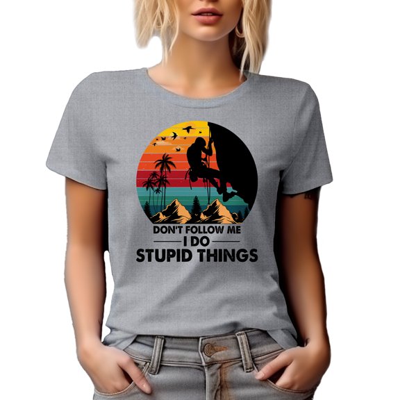 Funny Retro Rock or Mountain Climber, Don't Follow Me, I Do Stupid Things, Heather Grey T-Shirt, Small