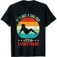 thumbnail image 1 of Funny Retro Vintage It's Not A Dad Bod Its A Father Figure T-Shirt, 1 of 5