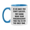 thumbnail image 1 of Funny Rheumatologist Mug, If At First You Don't Succeed, 11Oz Or 15Oz Ceramic Coffee Cup, 1 of 9