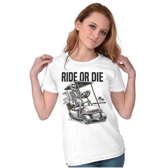 Funny Ride or Die Skeleton Golf Cart Womens Slim Fit Graphic Tee Brisco Brands S