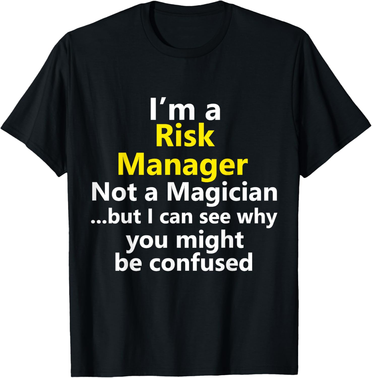 Funny Risk Manager Project Management Job Title Career Gift T-Shirt ...