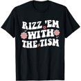 thumbnail image 1 of Funny Rizz'em With The Tism Meme T-Shirt, 1 of 4
