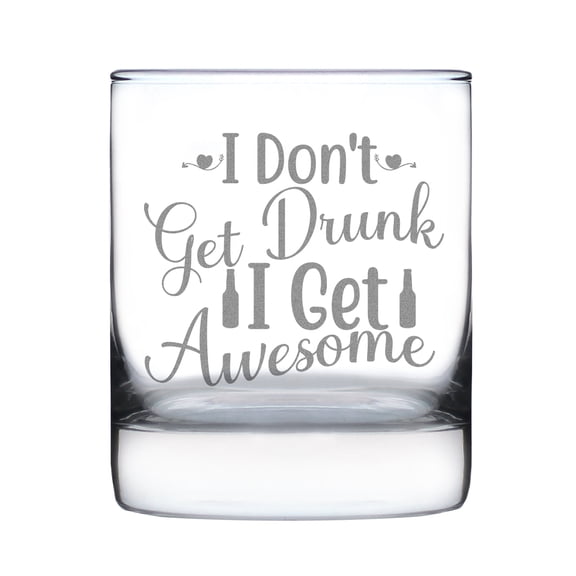 Funny Rocks Glass I Dont Get Drunk Awesome Engraved Gift Humorous Barware Etched 10oz Novelty Drinkware