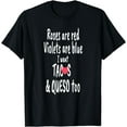 thumbnail image 1 of Funny Roses are red tacos and Queso food lover T-Shirt gift T-Shirt, 1 of 3