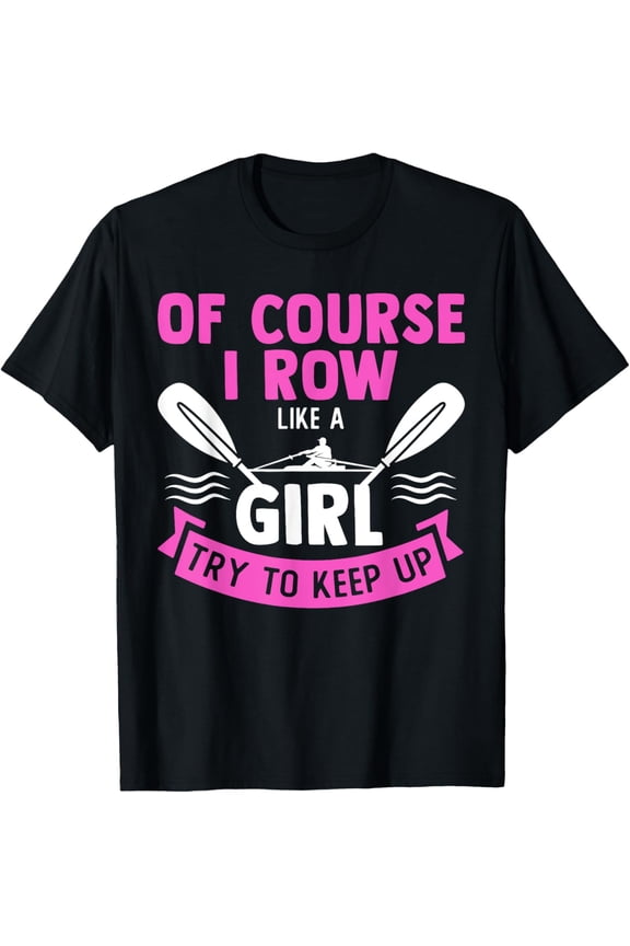 Funny Rowing Art For Girls Women Crew Rowing Row Coxswain T-Shirt