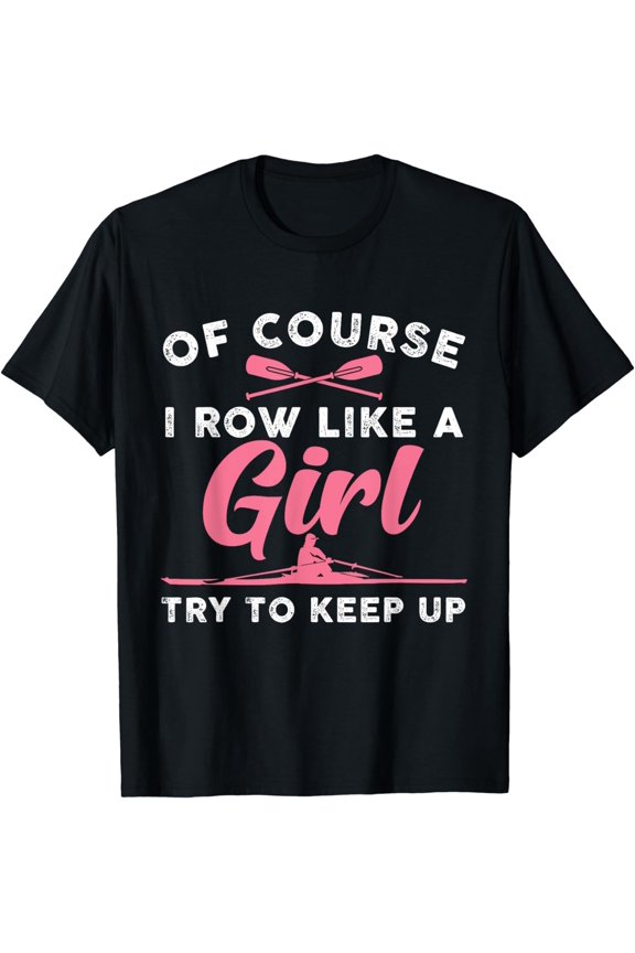 Funny Rowing Art For Girls Women Crew Rowing Row Coxswain T-Shirt