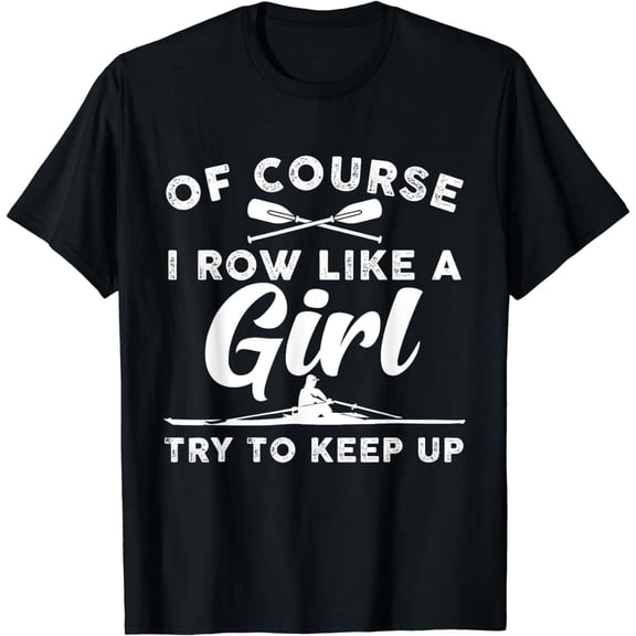 Funny Rowing Art For Girls Women Crew Rowing Row Coxswain T-Shirt