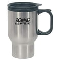 thumbnail image 1 of Funny Rowing Gift - Rowing Has My Heart - Sports Design - Boat Present - Canoe Theme - Stainless Steel Travel Mug, 1 of 1
