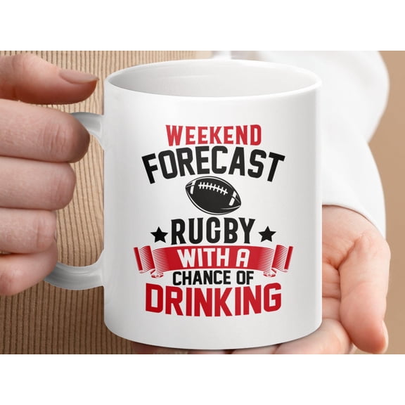 Funny Rugby Mug: Weekend Forecast Drinking Gift