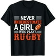 thumbnail image 1 of Funny Rugby Never Underestimate A Girl Who Plays Rugby T-Shirt, 1 of 4