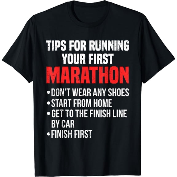 Funny Running Quote t Shirt First Marathon tshirt Women, Men