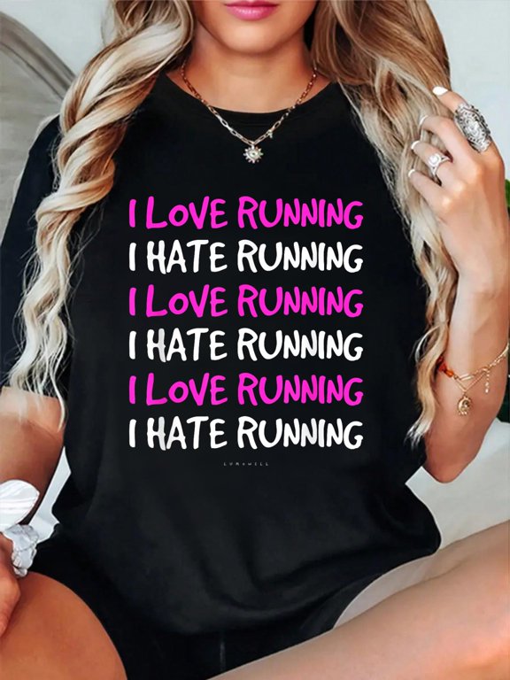 Funny Running Shirt Runner Gift. I Love I Hate Running Shirt T-Shirt casual short sleeve crew neck cotton tee tops for women
