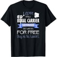 thumbnail image 1 of Funny Rural Mail Carrier Shirt - For RCA or Postal Worker, 1 of 5