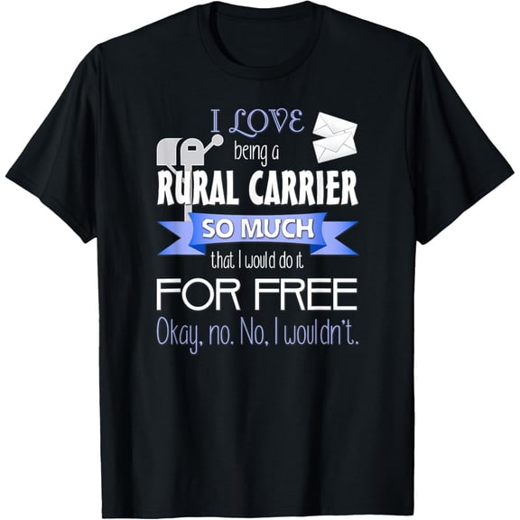 Funny Rural Mail Carrier Shirt - For RCA or Postal Worker