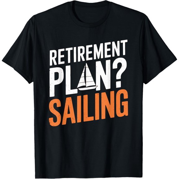 Funny Sail Nautical Design with Sailboat T-Shirt