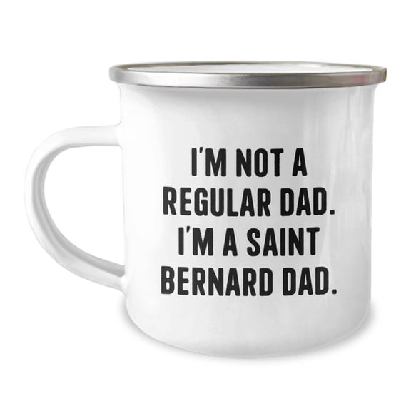 Funny Saint Bernard Dog Quotes Camping Mug Gifts for Dad from Family