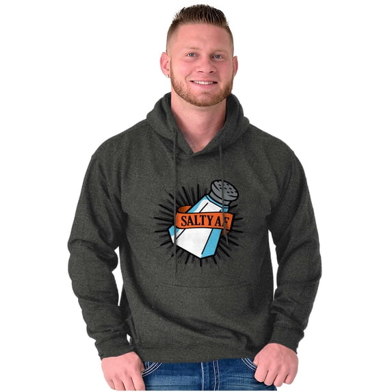 Funny Salty AF Sarcastic Joke Hoodie Sweatshirt Women Men Brisco Brands M