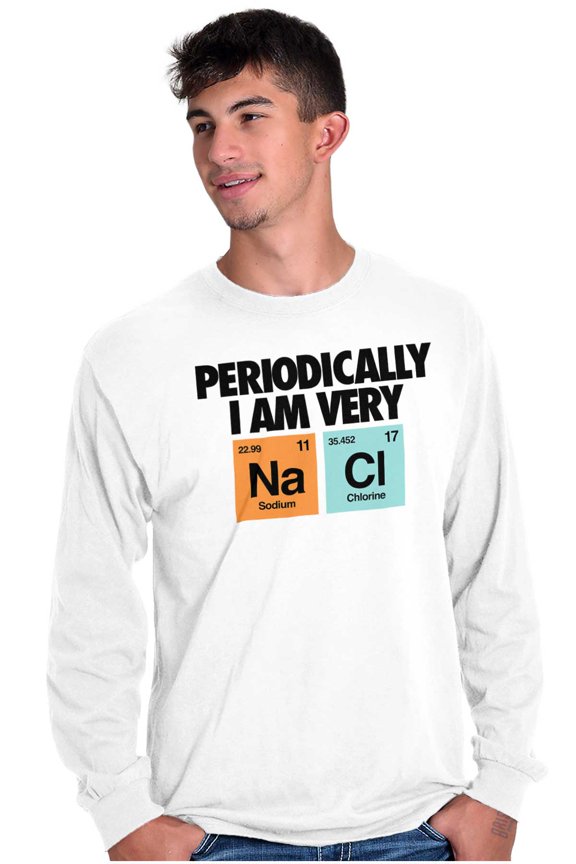Funny Salty Chemistry Science Joke Long Sleeve TShirt Men Women Brisco Brands S
