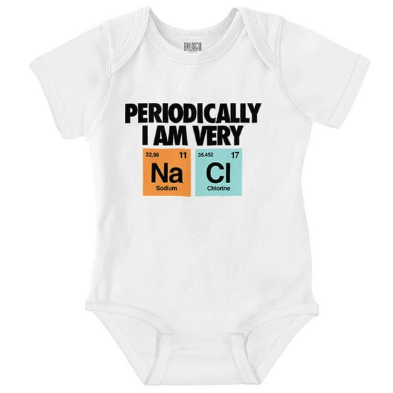 Funny Salty Chemistry Science Joke Romper Boys or Girls Infant Baby Brisco Brands 18M