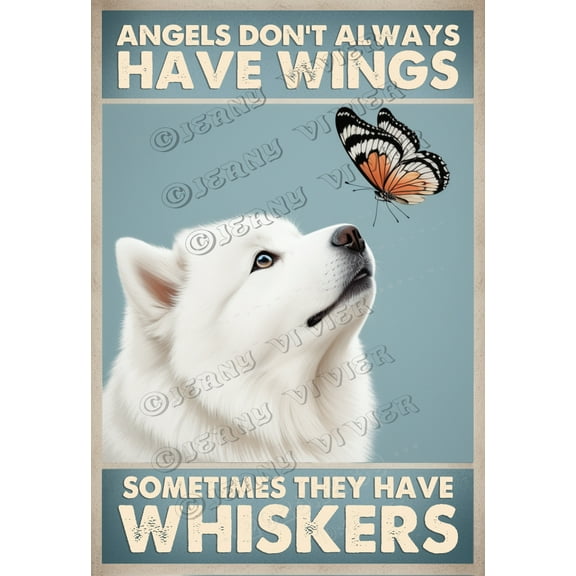Funny Samoyed Tin Sign - Angels Don't Always Have Wings, Sometimes They Have Whiskers - Vintage Aluminum Wall Decor for Home, Club, Bar - 12x8 Inches
