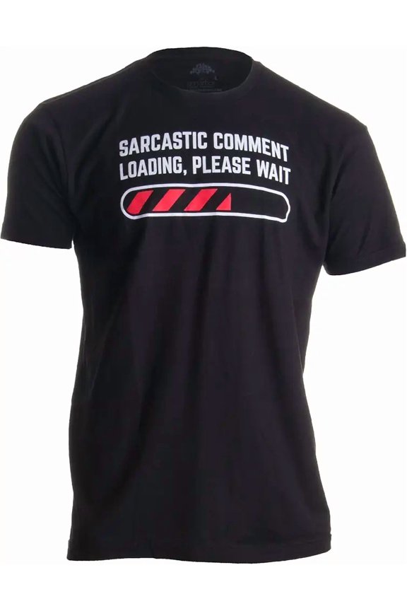 Funny Sarcasm Comment Loading Please Wait Graphic Unisex Short Sleeve Tee