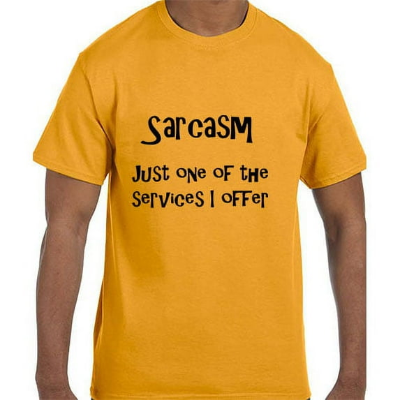 Funny Sarcasm Just One of the Services I Offer T-Shirt