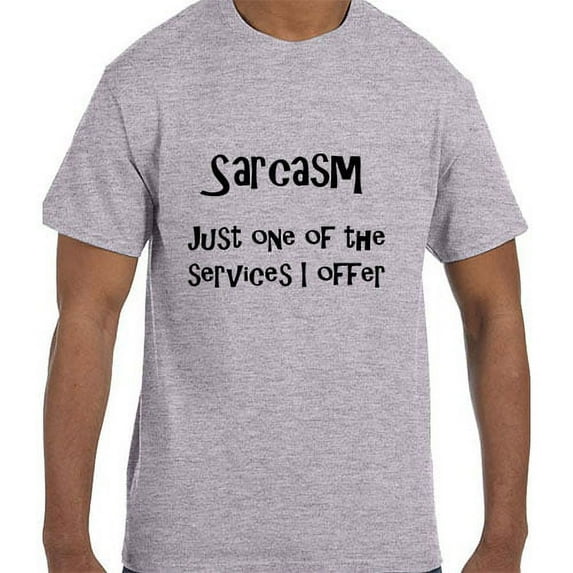 Funny Sarcasm Just One of the Services I Offer T-Shirt