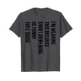 thumbnail image 1 of Funny Sarcasm Vertical Text T-Shirt for Humorous Style and Everyday Wear, 1 of 5
