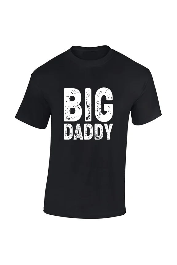 Funny Sarcastic Big Daddy Cool Gift Idea For Dad Father Husband Unisex T-Shirt Z3172, for Men & Women, up to Size 5XL
