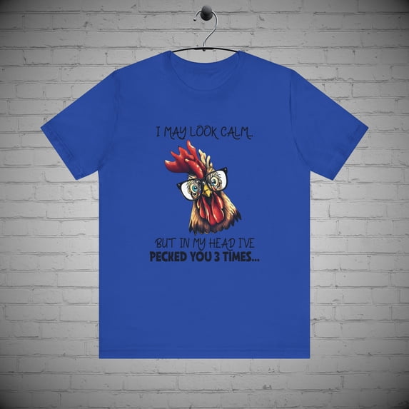 Funny Sarcastic Chicken T-Shirt, Rooster Tee, Farm Animal Shirt