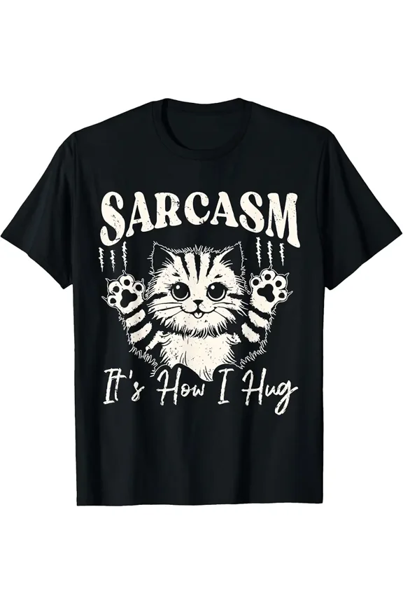 Funny Sarcastic Cute Cat Scratch Meme Sarcasm It's How I Hug T-Shirt for Men Women