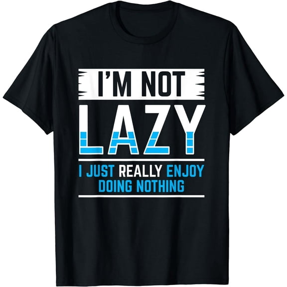 Funny Sarcastic Graphic T-Shirt I Enjoy Doing Nothing Quote Unisex Cotton Tee