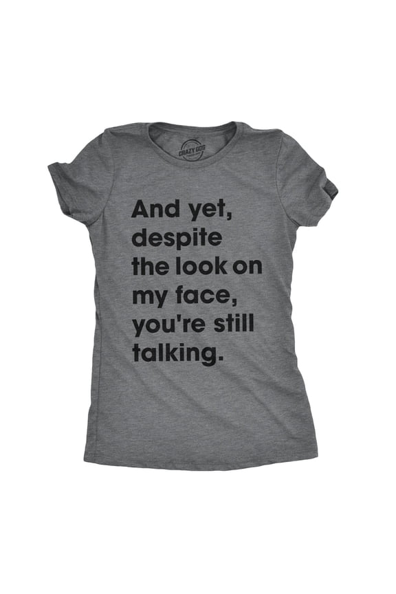 Funny Sarcastic Graphic T-Shirt for Women - Bold Statement Novelty Tee for Everyday Wear