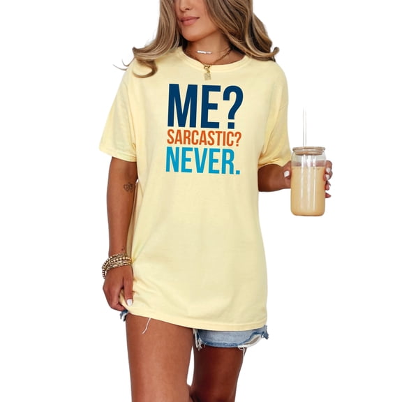 Funny Sarcastic Humor Quote Graphic, Butter Comfort Colors T-Shirt, XL