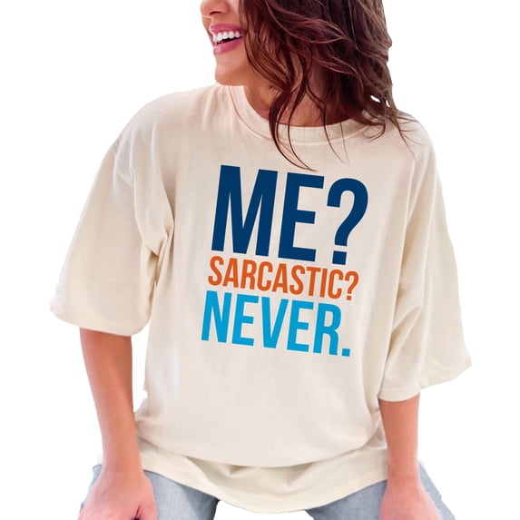 Funny Sarcastic Humor Quote Graphic, Ivory Comfort Colors T-Shirt, 2XL