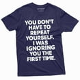 thumbnail image 1 of Funny Sarcastic Humor Tee Shirt Dont Have To Repeat Yourself Mens Cool Tee Shirt (Medium Navy Blue), 1 of 5