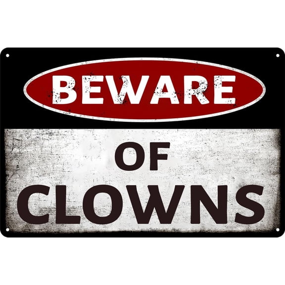 Funny Sarcastic Metal Tin Sign Beware of Clowns Poster Warning Sign Wall Decoration Man Cave Wall Art for Home Cafes Garage Store Club 12x8 Inch
