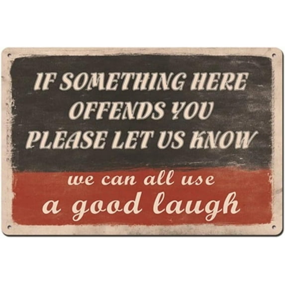 Funny Sarcastic Metal Tin Sign Wall Decor Man Cave Bar Decor If Some Thing Here Offends You We Can All Use A Good Laugh 12*8 inch Vintage Tin Sign for Plaque Poster Bar Cafe Wall Art