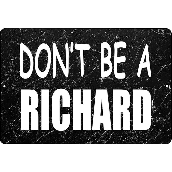 Funny Sarcastic Metal Tin Sign Wall Decor Man Cave Bar Don't Be a Richard