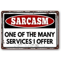 Funny Sarcastic Metal Tin Sign Wall Decor Man Cave Bar Garage Sarcasm One of The Many Services I Offer Sign