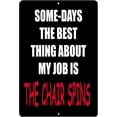 thumbnail image 1 of Funny Sarcastic Metal Tin Sign Wall Decor Man Cave Bar Office Work Co Worker Chair Spins, 1 of 5