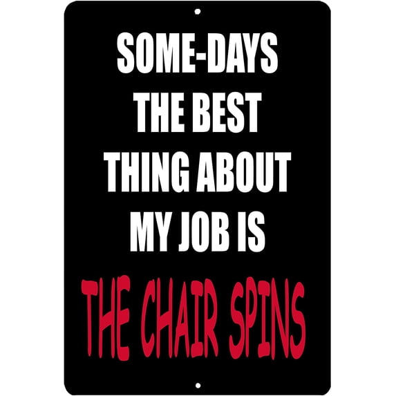 Funny Sarcastic Metal Tin Sign Wall Decor Man Cave Bar Office Work Co Worker Chair Spins