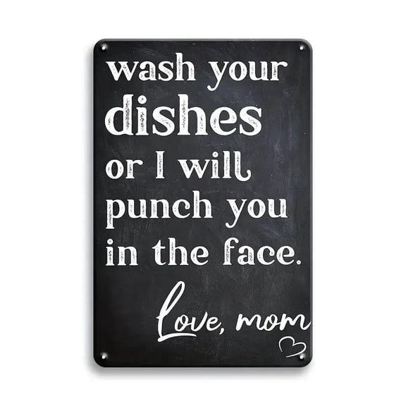 Funny Sarcastic Metal Tin Sign, Wash Your Dishes Or I Will Punch You In The Face - Funny Metal Poster Plaque Art Wall Decor For Home, Patio Yard Room Kitchen Decor - Perfect Gift For Women, Moms