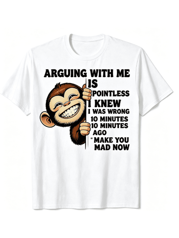 Funny Sarcastic Monkey Graphic Crew Neck T‑Shirt, Arguing With Me Is Pointless Humorous Quote Print Short Sleeve Casual Novelty Tee for Men