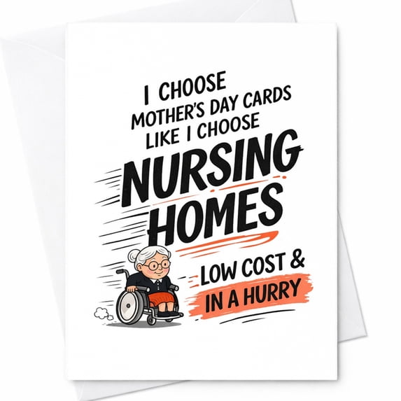 Funny Sarcastic Mother's Day Card For Mom - Witty Greeting